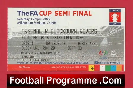 Arsenal v Blackburn Rovers 2005 – FA Cup Semi Final Ticket Wales