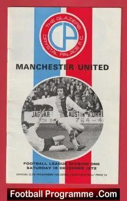 Crystal Palace v Manchester United 1972 - Frank O'Farrell Sacked - football programme