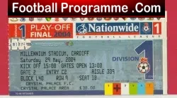 Crystal Palace v West Ham United 2004 – Playoff Final Ticket