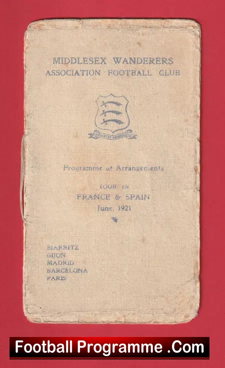 Middlesex Wanderers Football Club Itinerary France + Spain 1921