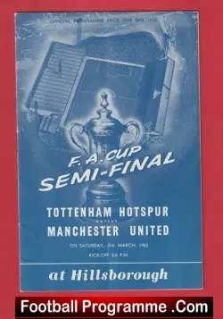 Tottenham Hotspur v Manchester United 1962 – FA Cup Semi Final
