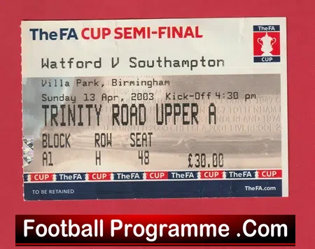 Watford v Southampton 2003 – FA Cup Semi Final Ticket Birmingham
