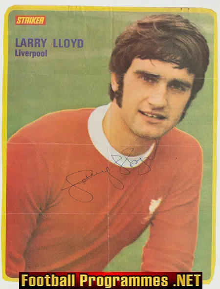 Liverpool Larry Lloyd Autograph Signed Picture 1970’s