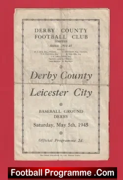 Derby County v Leicester City 1945 – War Time Issue – To clear!