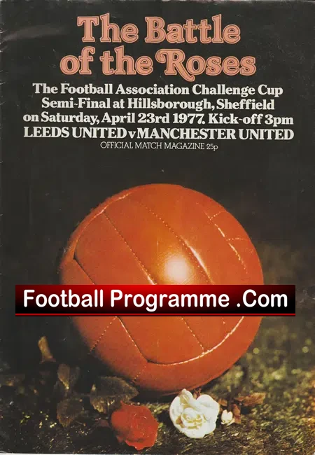 Leeds United v Manchester United 1977 - Semi Final Hillsborough