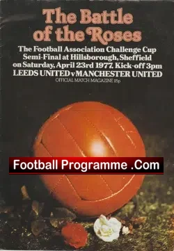 Leeds United v Manchester United 1977 - Semi Final Hillsborough - football programme