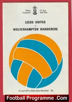 Leeds United v Wolves 1973 - FA Cup Semi Final - football programme