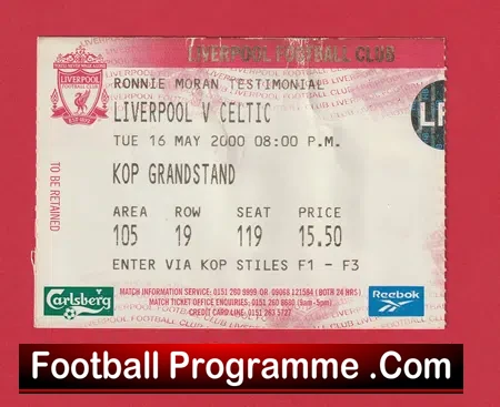 Liverpool v Glasgow Celtic 2000 – Ticket Ronnie Moran Benefit