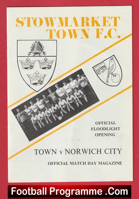 Stowmarket v Norwich City 1984 – Opening New Floodlights
