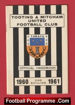 Tooting Mitcham United Football Club Official Handbook 1960 1961