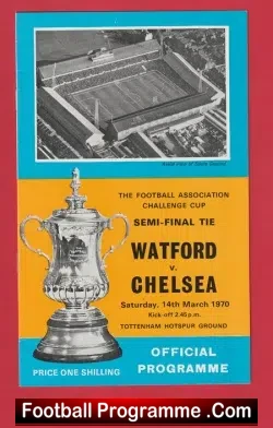 Watford v Chelsea 1970 - FA Cup Semi Final at Tottenham - football programme