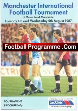 Manchester International Football Tournament 1987 – Plus Man Utd