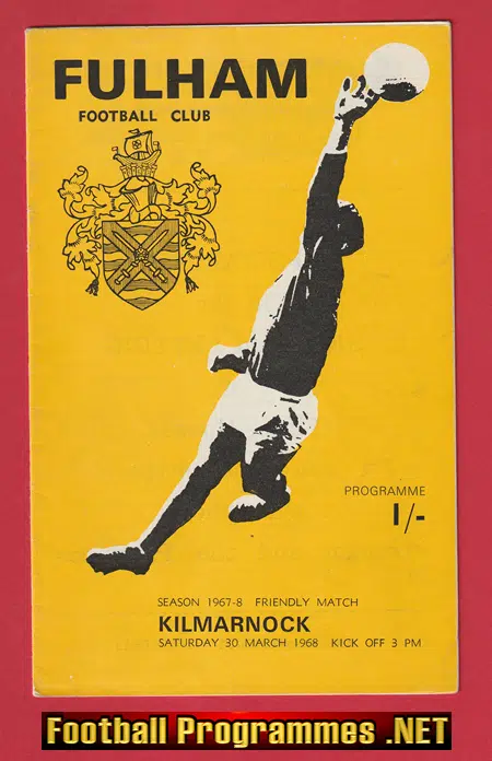 Fulham v Kilmarnock 1968 - Friendly Football Match