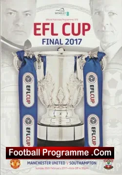 Manchester United v Southampton 2017 - League Cup Final Wembley - football programme
