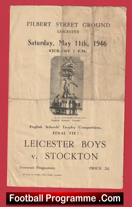 Leicester Boys v Stockton 1946 – Schoolboys Cup Final Filbert Street