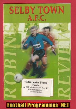 Selby Town v Manchester United 1999 – Pre Season Friendly