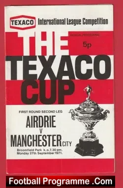 Airdrieonians Aidrie v Manchester City 1971 - The Texaco Cup - football programme