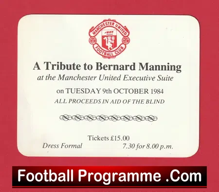 Manchester United Tribute Bernard Manning 1984 - Charity Ticket