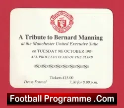 Manchester United Tribute Bernard Manning 1984 - Charity Ticket - football memorabilia