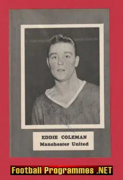 Manchester United Eddie Coleman Autograph – Man Utd Busby Babes