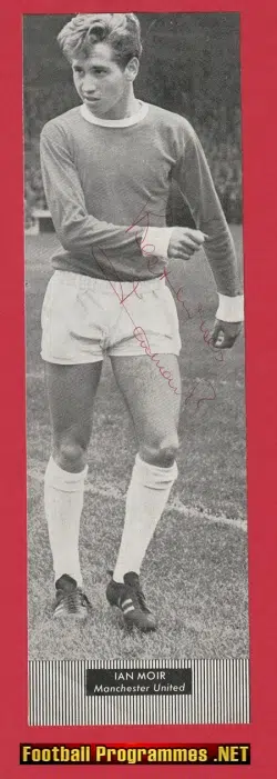 Manchester United Ian Moir Autograph Man Utd 1960s