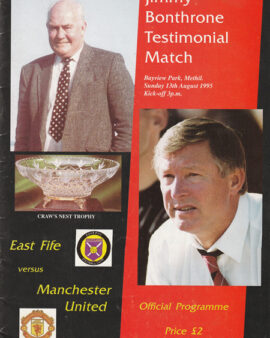 East Fife v Manchester United 1995 Bonthrone Testimonial Benefit
