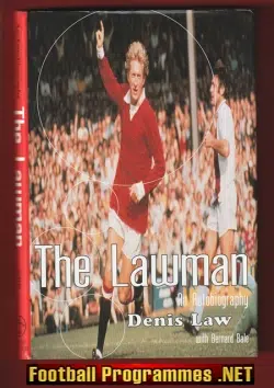 Manchester United Denis Law SIGNED Book - The Lawman !