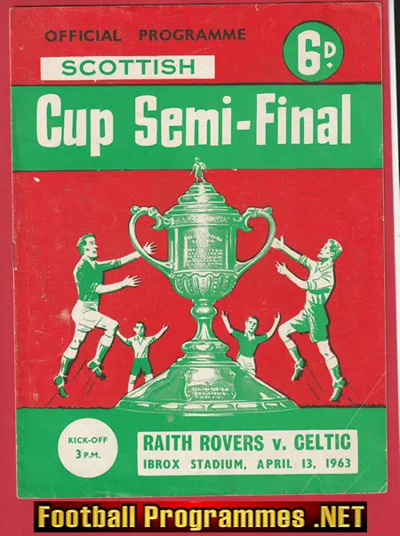 Raith Rovers v Glasgow Celtic 1963 - Scottish Semi Final