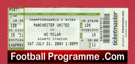 AC Milan v Manchester United 2004 – Ticket Giants St USA America