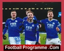Leicester City Jamie Vardy + Maddison +  Signed Autographed - football programme