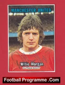 Manchester United Willie Morgan Autograph 1970's Man Utd - football programme