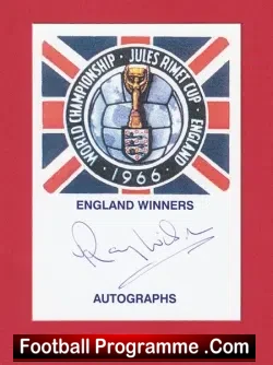 1966 World Cup Winner Ray Wilson Autograph Signed Card - football programme