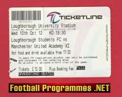 Loughborough v Manchester United 2012 - Academy Match Ticket