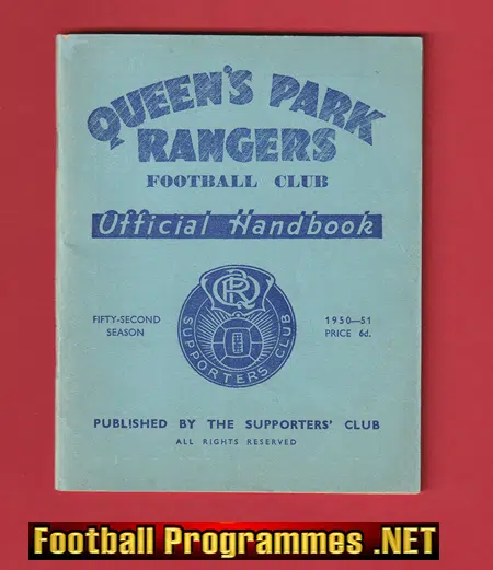 Queens Park Rangers Football Club Official Handbook 1950 - 1951