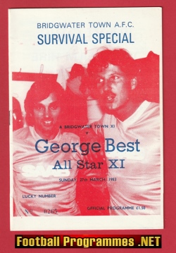 Bridgwater Town v George Best X1 1983 – Friendly Survival Match