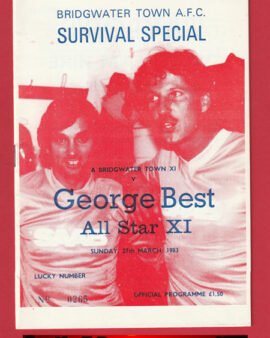 Bridgwater Town v George Best X1 1983 – Friendly Survival Match