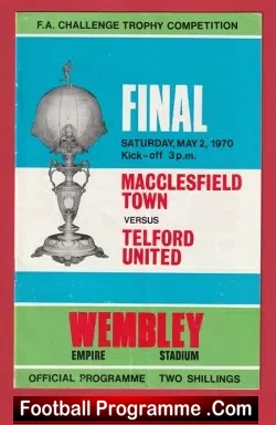 Macclesfield Town v Telford United 1970 – Trophy Cup Final