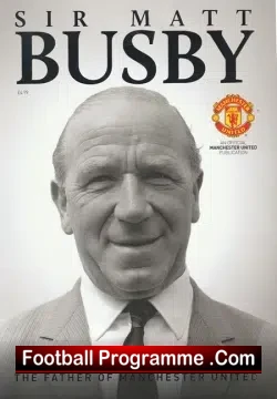 Matt Busby - The Father Of Manchester United - Special Programme - football memorabilia