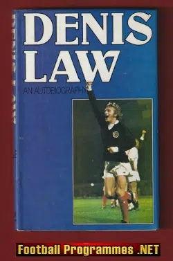 Denis Law Autobiography Book - Signed Autograph 1979
