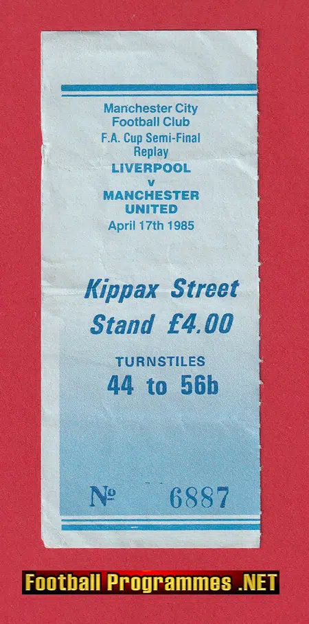 Liverpool v Manchester United 1985 - Ticket Semi Final Replay Man City