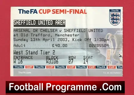 Arsenal v Sheffield United 2003 – FA Cup Semi Final Ticket Old Trafford