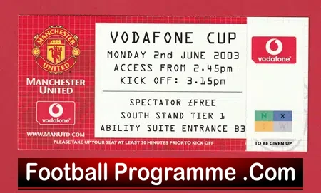 Manchester United v Vodafone Cup 2003 – Day 2 Man Utd Ticket