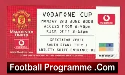 Manchester United v Vodafone Cup 2003 – Day 2 Man Utd Ticket