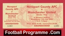Newport County v Manchester United 2000 - Full Ticket Under 19's - football memorabilia