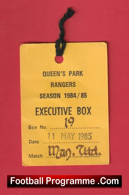 Queens Park Rangers v Manchester United 1985 – Executive Ticket