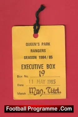 Queens Park Rangers v Manchester United 1985 – Executive Ticket