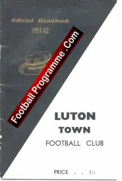 Luton Town Football Club Official Yearbook Handbook 1951 – 1952