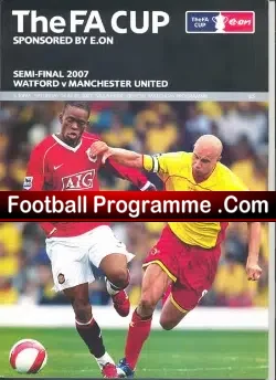 Manchester United v Watford 2007 – FA Cup Semi Final
