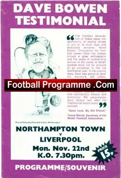 Dave Bowen Testimonial Northampton Town 1977 – and Liverpool